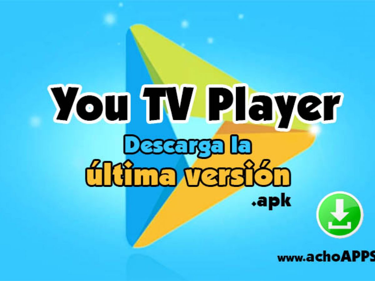 You Tv Player Apk Descargar Instalar Y Configurar