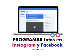 Programar Fotos En Instagram Y Facebook