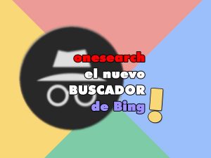 Onesearch Buscador De Bing